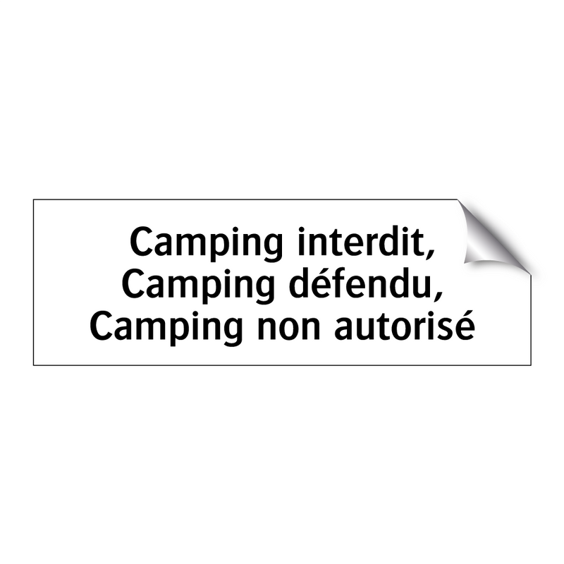 Camping interdit, Camping défendu, Camping non autorisé