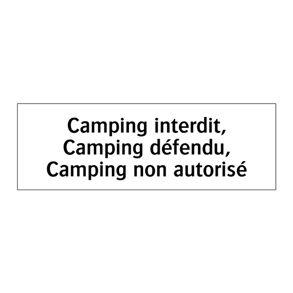 Camping interdit, Camping défendu, Camping non autorisé