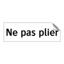 Ne pas plier