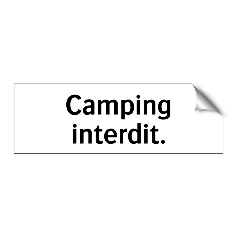 Camping interdit.