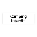 Camping interdit.
