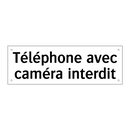 Téléphone avec caméra interdit