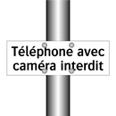 Téléphone avec caméra interdit