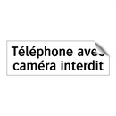 Téléphone avec caméra interdit