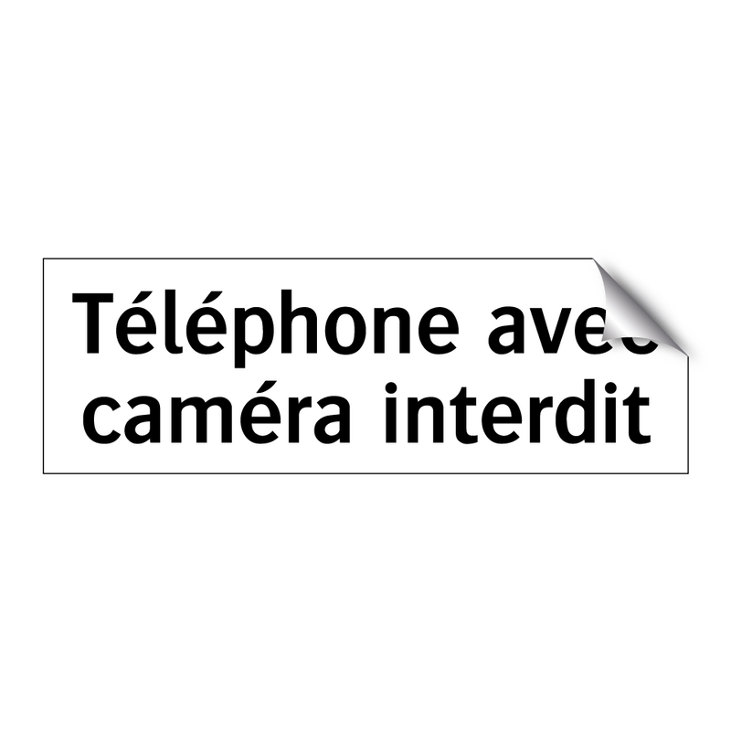 Téléphone avec caméra interdit