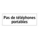 Pas de téléphones portables