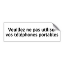 Veuillez ne pas utiliser vos téléphones portables