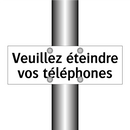 Veuillez éteindre vos téléphones