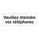 Veuillez éteindre vos téléphones