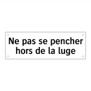 Ne pas se pencher hors de la luge