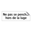 Ne pas se pencher hors de la luge