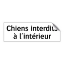 Chiens interdits à l'intérieur