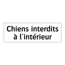 Chiens interdits à l'intérieur