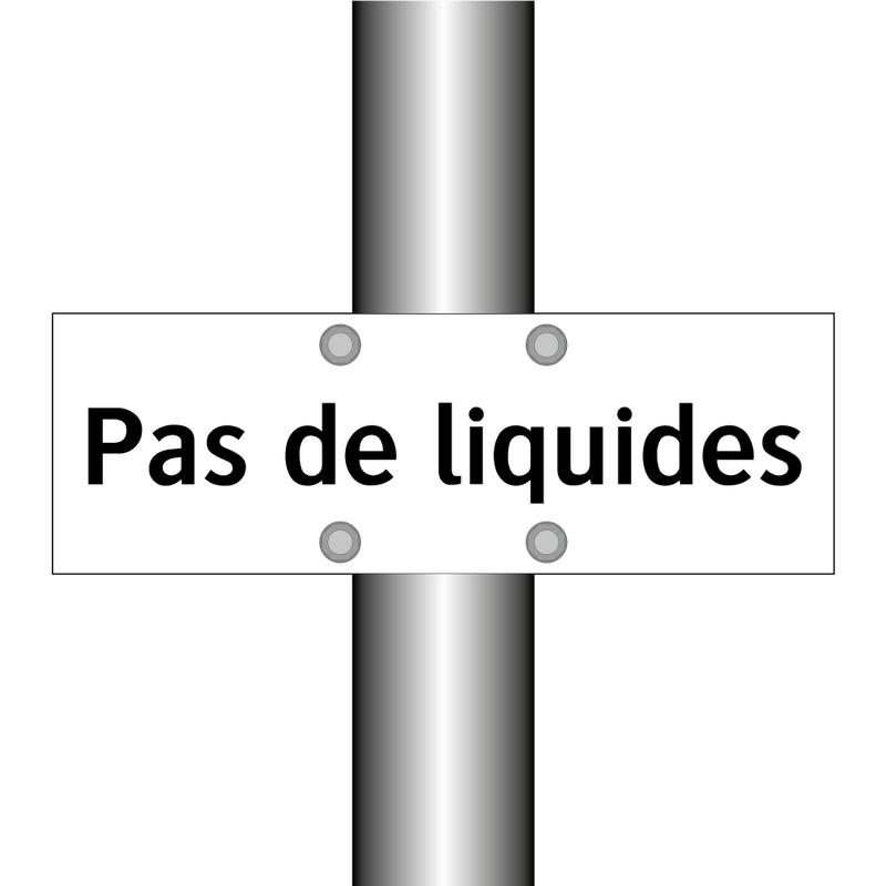 Pas de liquides