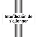 Interdiction de s'allonger