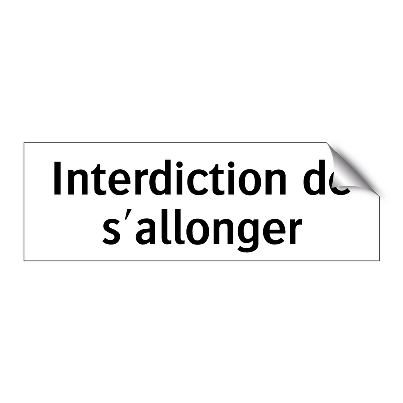 Interdiction de s'allonger