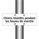 Chiens interdits pendant les heures de marché