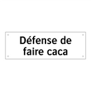 Défense de faire caca