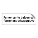 Fumer sur le balcon est fortement désapprouvé