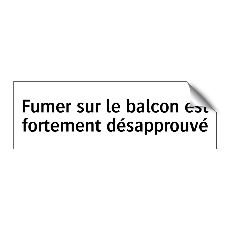 Fumer sur le balcon est fortement désapprouvé