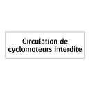 Circulation de cyclomoteurs interdite