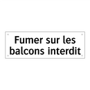Fumer sur les balcons interdit