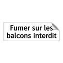 Fumer sur les balcons interdit