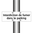 Interdiction de fumer dans le parking