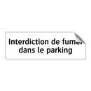 Interdiction de fumer dans le parking