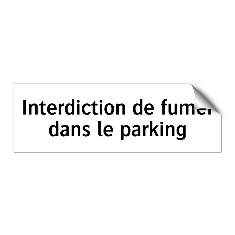 Interdiction de fumer dans le parking