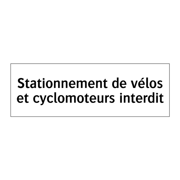 Stationnement de vélos et cyclomoteurs interdit