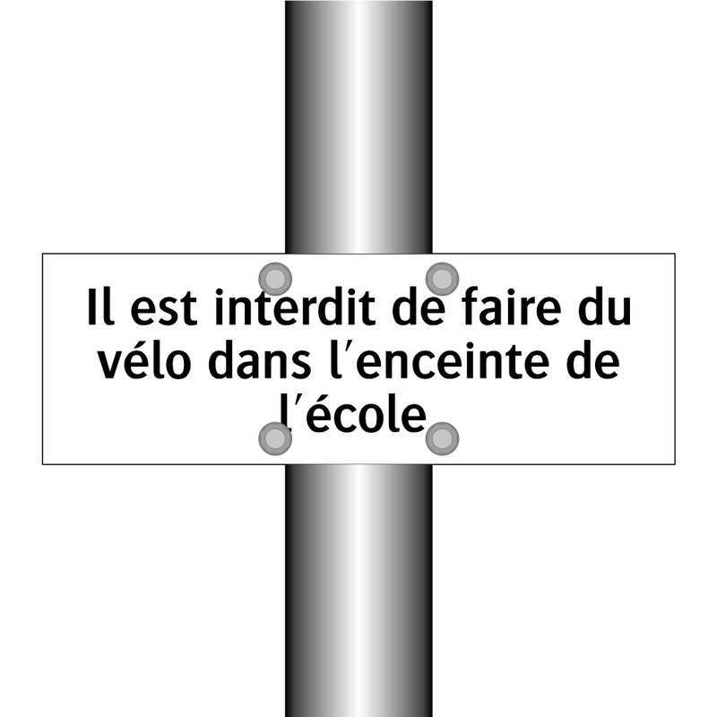 Il est interdit de faire du vélo dans l'enceinte de l'école.