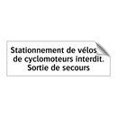 Stationnement de vélos et de cyclomoteurs interdit. Sortie de secours