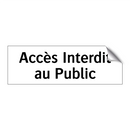 Accès Interdit au Public