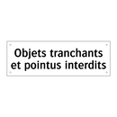 Objets tranchants et pointus interdits