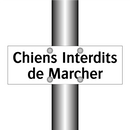 Chiens Interdits de Marcher