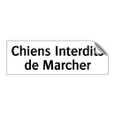 Chiens Interdits de Marcher
