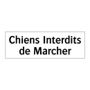 Chiens Interdits de Marcher