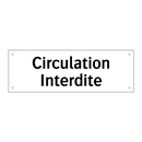 Circulation Interdite