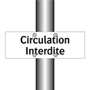 Circulation Interdite