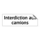 Interdiction aux camions