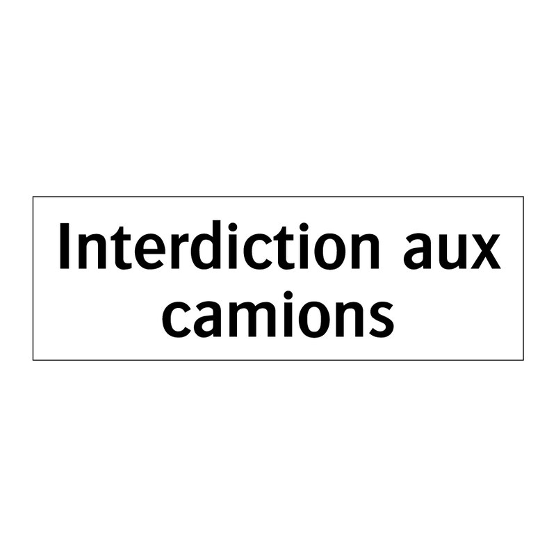 Interdiction aux camions