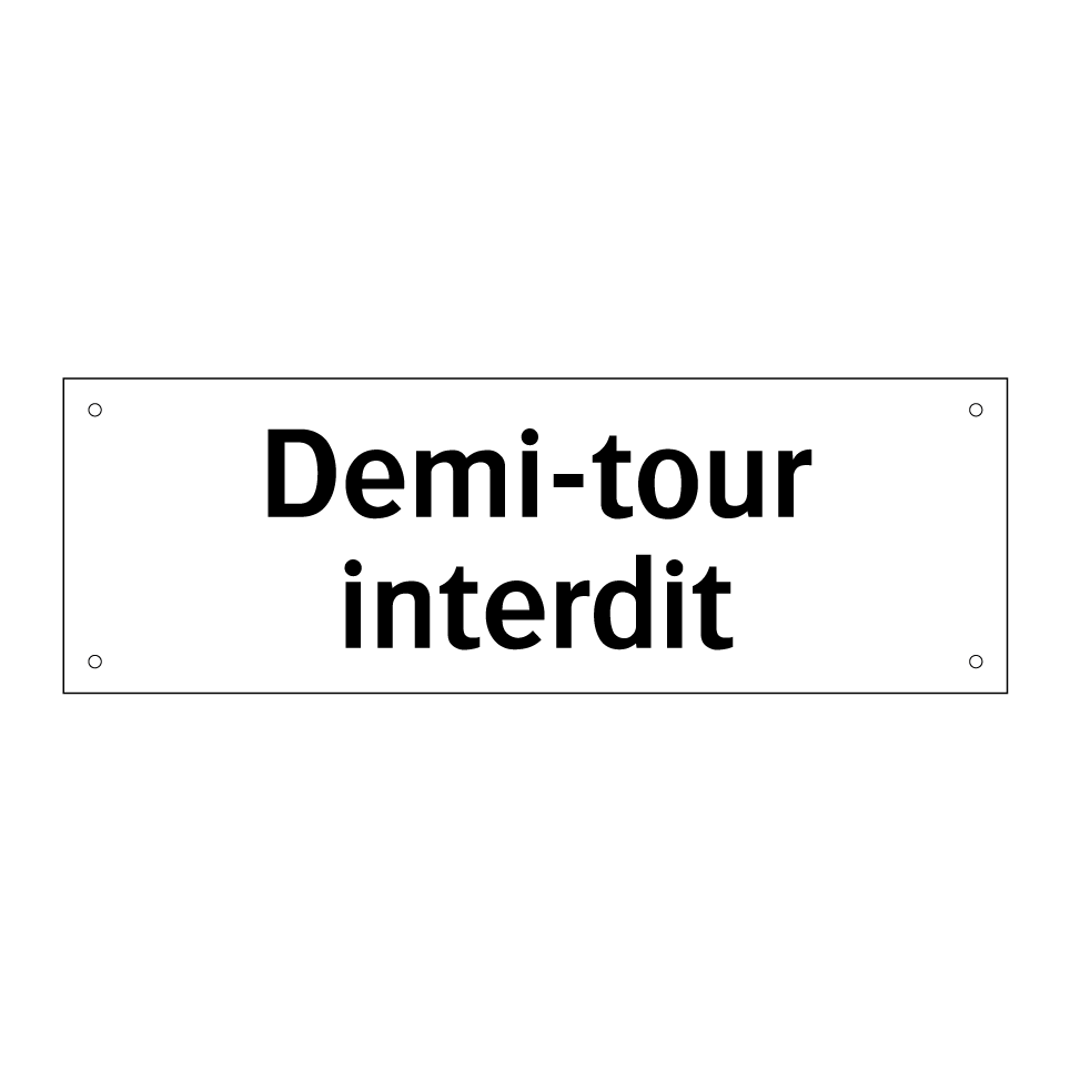 Demi-tour interdit