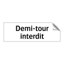 Demi-tour interdit