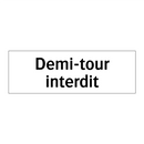 Demi-tour interdit