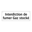 Interdiction de fumer Gaz stocké