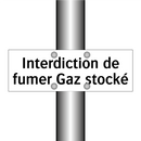 Interdiction de fumer Gaz stocké
