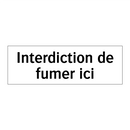 Interdiction de fumer ici
