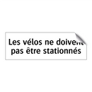 Les vélos ne doivent pas être stationnés