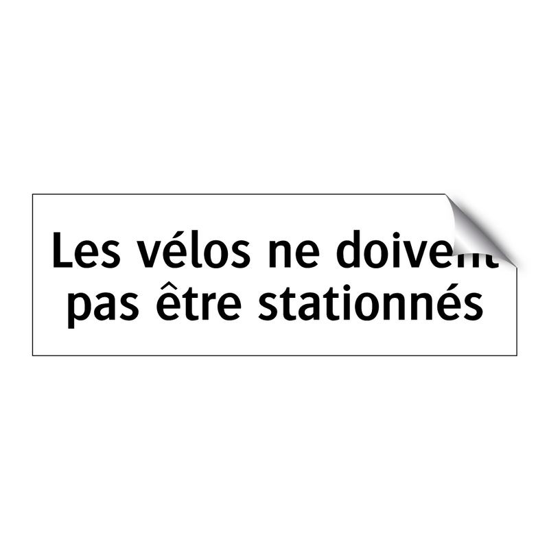 Les vélos ne doivent pas être stationnés